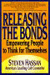 Releasing the Bonds: Empowering People to Think for Themselves